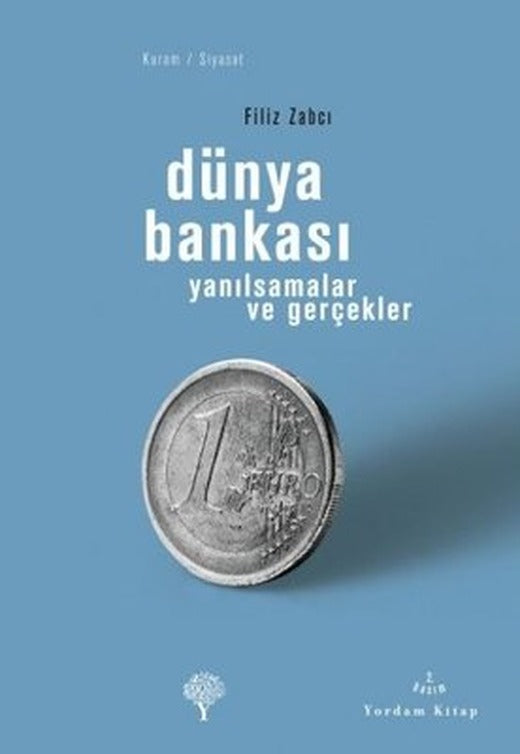 Dünya Bankası / Yansılmalar ve Gerçekler | Yordam Kitap