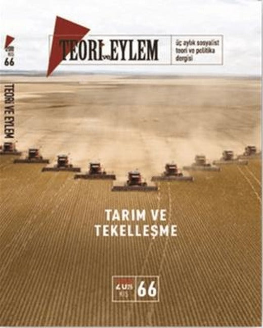 Teori ve Eylem Dergisi Sayı: 66 Kış 2024 | Teori ve Eylem Dergisi Yayınları (Ciltsiz)