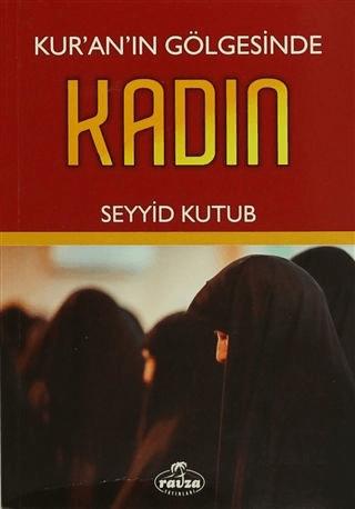 Kur'an'ın Gölgesinde Kadın