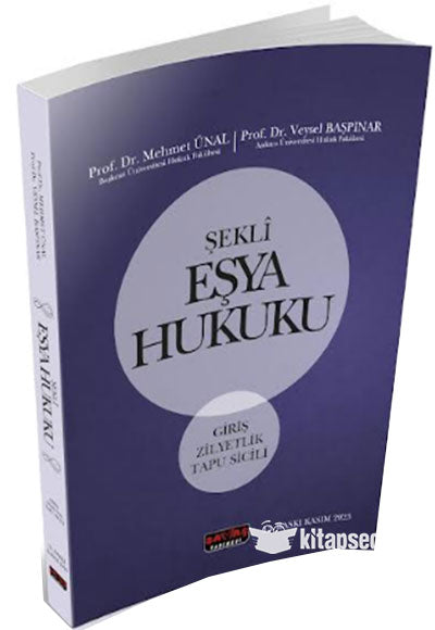 Şekli Eşya Hukuku - Prof. Dr. Mehmet Ünal kitap kapağı