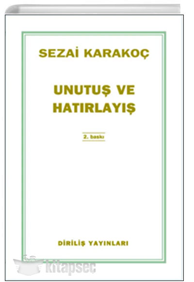 Unutuş Ve Hatırlayış - Sezai Karakoç kitap kapağı