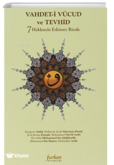 Vahdeti Vücud ve Tevhid Hakkında 7 Eskimez Risale Furkan Yayınevi - Dr. Gülsen Ataseven kitap kapağı