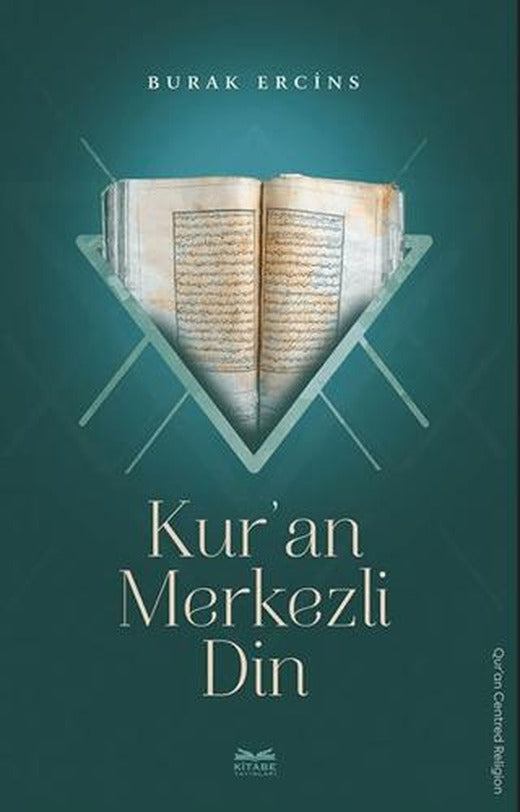 Kur’an Merkezli Din