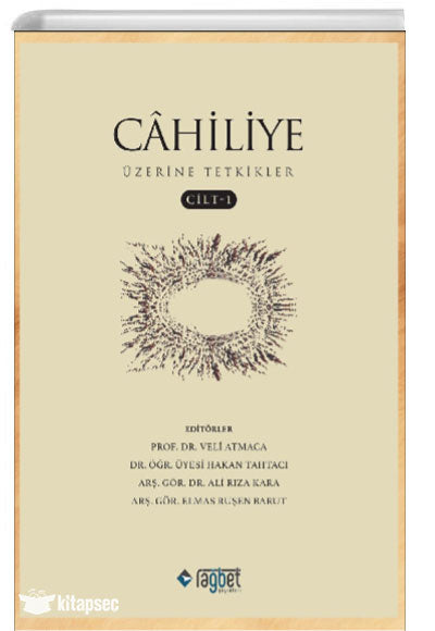 Cahiliye Üzerine Tetkikler 1 - Veli Atmaca kitap kapağı