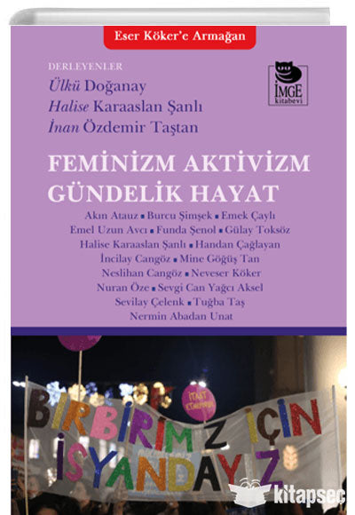 Feminizm Aktivizm Gündelik Hayat İmge Kitabevi Yayınları - Kolektif kitap kapağı