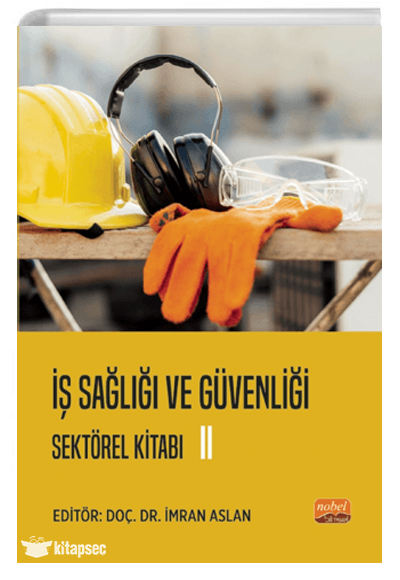 İş Sağlığı ve Güvenliği Sektörel Kitabı II - İmran Aslan kitap kapağı