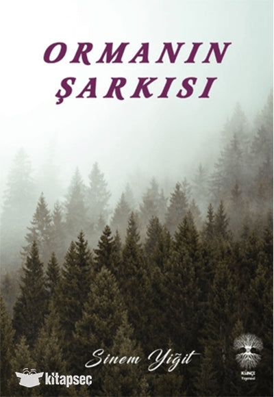 Ormanın Şarkısı - Sinem Yiğit kitap kapağı