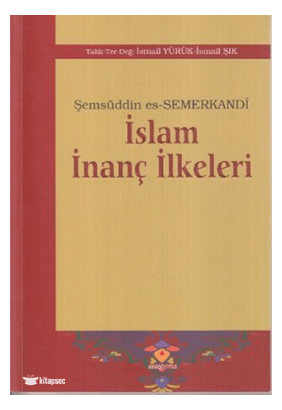 İslam İnanç İlkeleri - Şemsüddin es-Semerkandi kitap kapağı