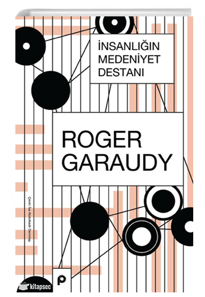 İnsanlığın Medeniyet Destanı Pınar Yayınları - Roger Garaudy kitap kapağı