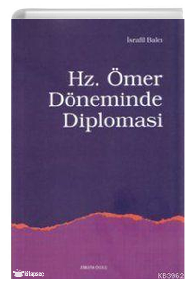 Hz. Ömer Döneminde Diplomasi - İsrafil Balcı kitap kapağı
