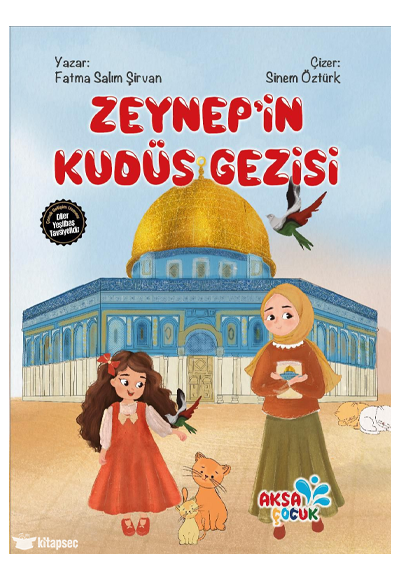 Zeynep'in Kudüs Gezisi - Fatma Salım Şirvan kitap kapağı