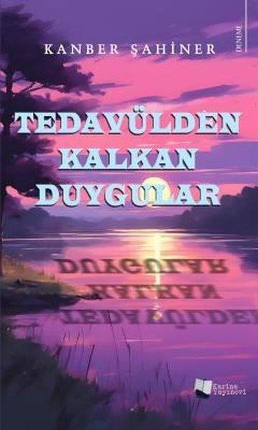 Tedavülden Kalkan Duygular | Karina Yayınevi (İnce Kapak)