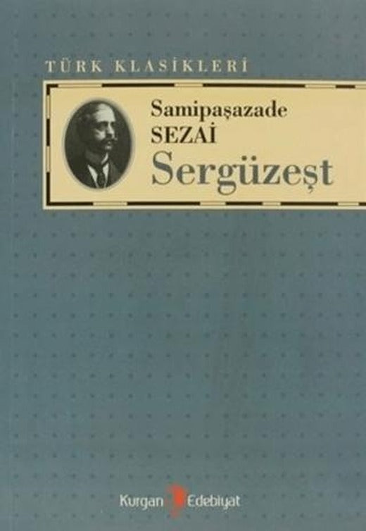 Sergüzeşt | Kurgan Edebiyat (Ciltsiz)