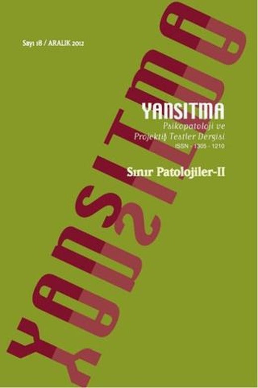 Yansıtma Dergisi Sayı 18 - Sınır Patolojiler 2 | Yansıtma Dergisi Yayınları (Ciltsiz)