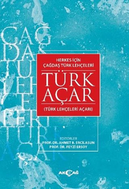 Herkes İçin Çağdaş Türk Lehçeleri Türk Açar | Akçağ Yayınları (Ciltsiz)