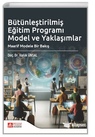 Bütünleştirilmiş Eğitim Programı Model ve Yaklaşımlar - Halük Ünsal kitap kapağı