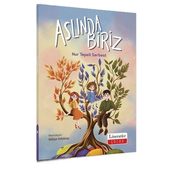 Aslında Biriz | Literatür Çocuk (İnce Kapak)