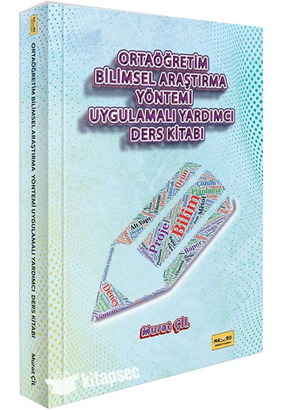 Ortaöğretim Bilimsel Araştırma Yöntemi Uygulamalı Yardımcı Ders Kitabı - Murat Çil kitap kapağı