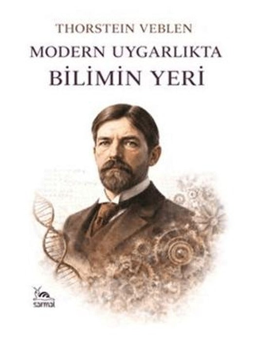 Modern Uygarlıkta Bilimin Yeri | Sarmal Kitabevi (Ciltsiz)