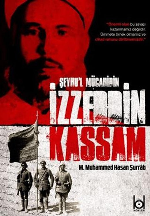 Şeyhu'l Mücahidin İzzeddin Kassam | Kökler Kitabevi (Ciltsiz)