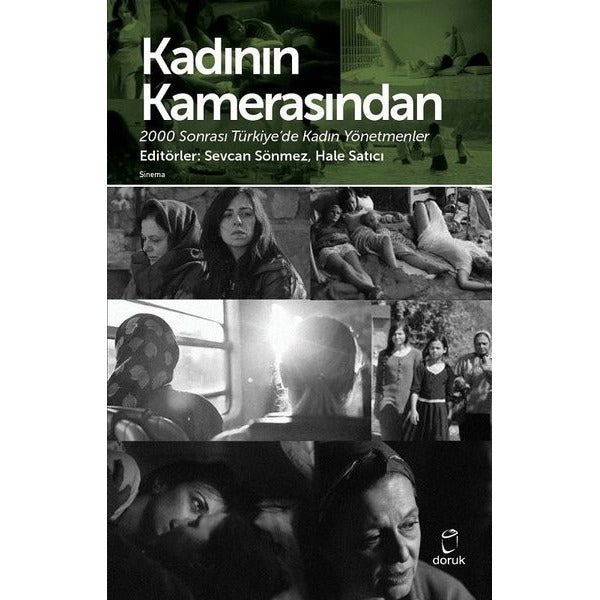 Kadının Kamerasından-2000 Sonrası Türkiye'de Kadın Yönetmenler | Doruk Yayınları (İnce Kapak)