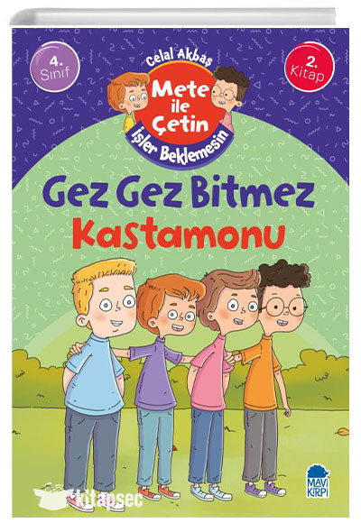 Gez Gez Bitmez Kastamonu Mete İle Çetin İşler Beklemesin 4. Sınıf Hikaye Seti Mavi Kirpi - Celal Akbaş kitap kapağı