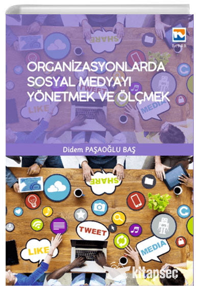 Organizasyonlarda Sosyal Medyayı Yönetmek ve Ölçmek - Didem Paşaoğlu Baş kitap kapağı