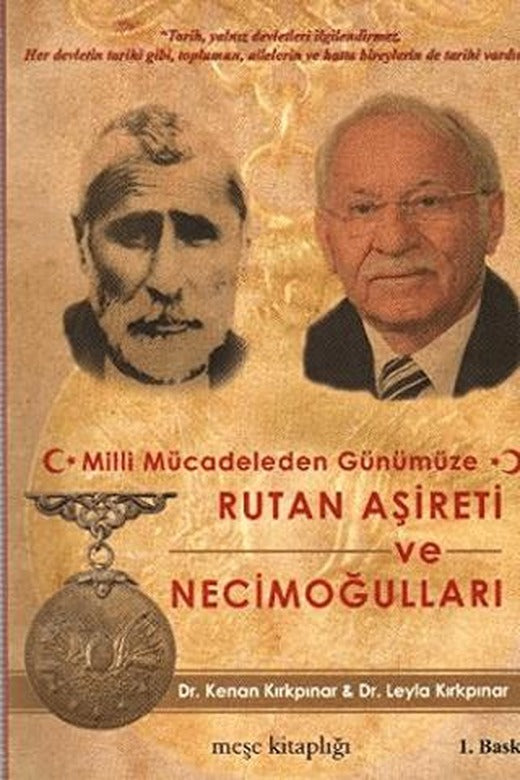 Milli Mücadeleden Günümüze Rutan Aşireti ve Necimoğulları | Meşe Kitaplığı (Ciltsiz)