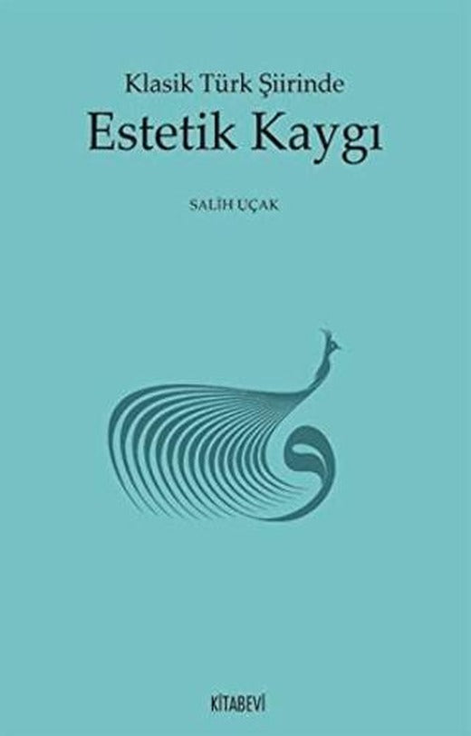 Klasik Türk Şiirinde Estetik Kaygı