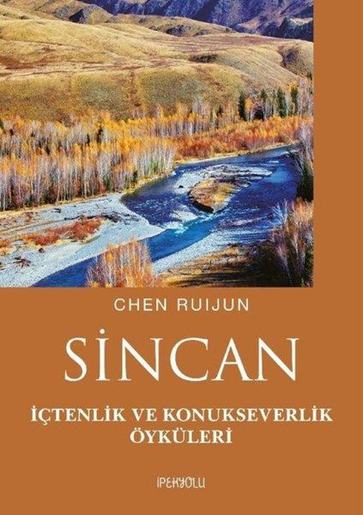 Sincan - İçtenlik ve Konukseverlik Öyküleri | İpekyolu Kültür ve Edebiyat (İnce Kapak)