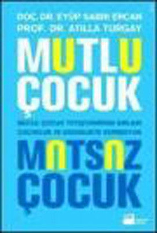Mutlu Çocuk Mutsuz Çocuk | Doğan Kitap