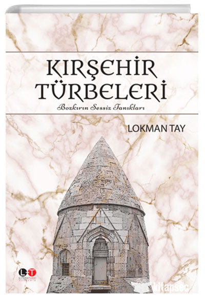 Kırşehir Türbeleri - Lokman Tay kitap kapağı