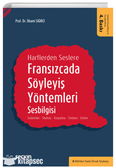 Fransızcada Söyleyiş Yöntemleri, Sesbilgisi Seçkin Yayınları - İlhami Sığırcı kitap kapağı