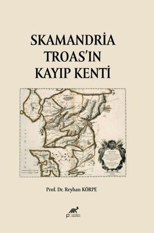 Skamandria Troas'ın Kayıp Kenti