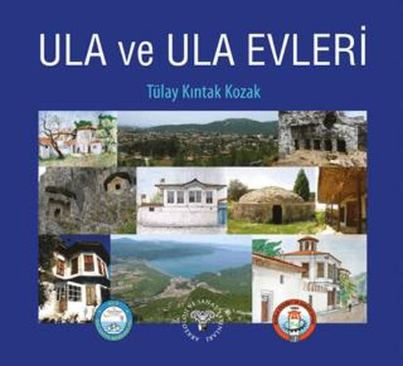 Ula ve Ula Evleri | Arkeoloji ve Sanat Yayınları (Ciltsiz)