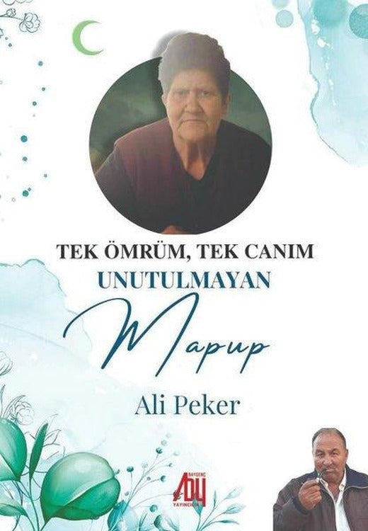 Tek Ömrüm Tek Canam Unutulmayan Mapup | Baygenç Yayıncılık (İnce Kapak)
