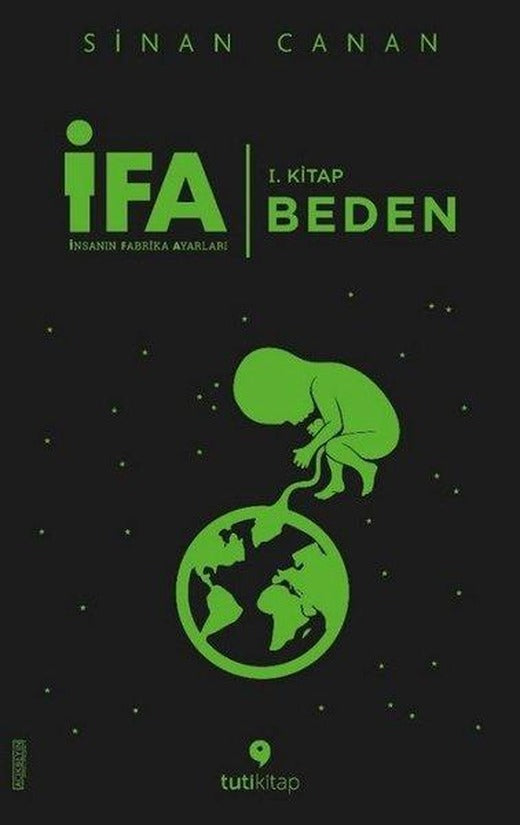 İFA:İnsanın Fabrika Ayarları 1.Kitap-Beden | Tuti Kitap (e-Kitap)