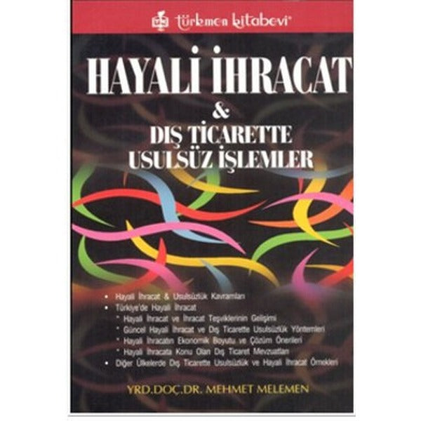 Hayali İhracat ve Dış Ticarette Usulsüz İşlemler