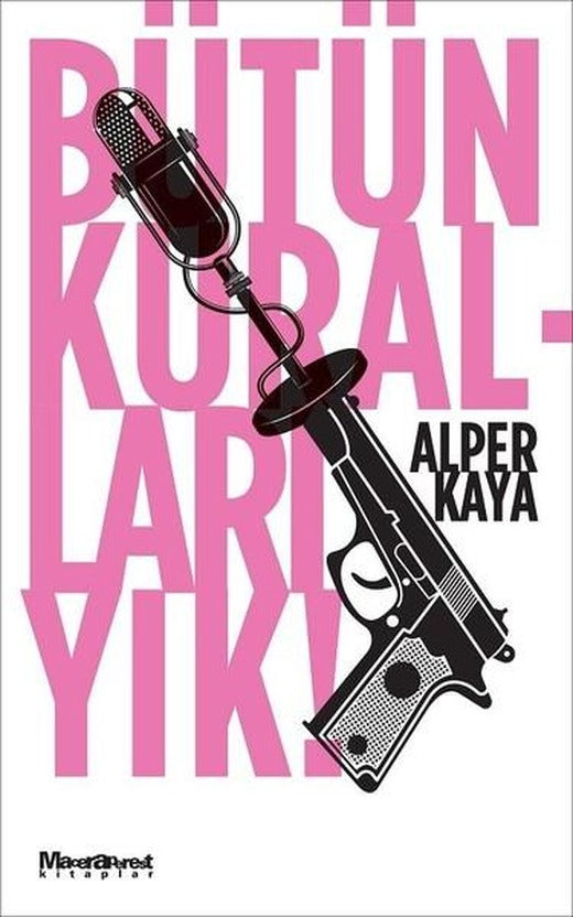 Bütün Kuralları Yık! | Oğlak Yayıncılık (İnce Kapak)