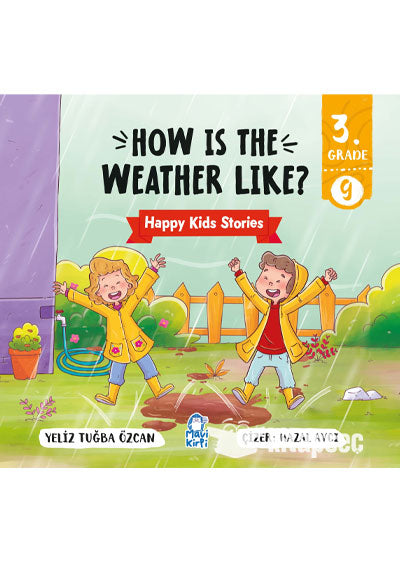 How Is The Weather Like? Happy Kids Stories 3 Mavi Kirpi - Tuğba Özcan kitap kapağı