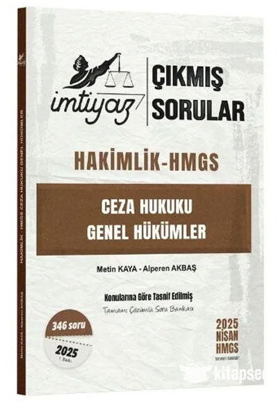2025 Hakimlik HMGS Ceza Hukuku Genel Hükümler Çıkmış Sorular Çözümlü - - Metin Kaya kitap kapağı