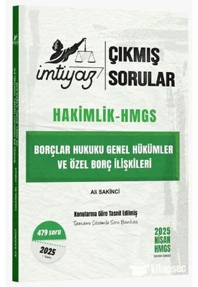 2025 Hakimlik HMGS Borçlar Hukuku Genel Hükümler ve Özel Borç İlişkileri Çıkmış Sorular Çözümlü - - Ali Sakinci kitap kapağı