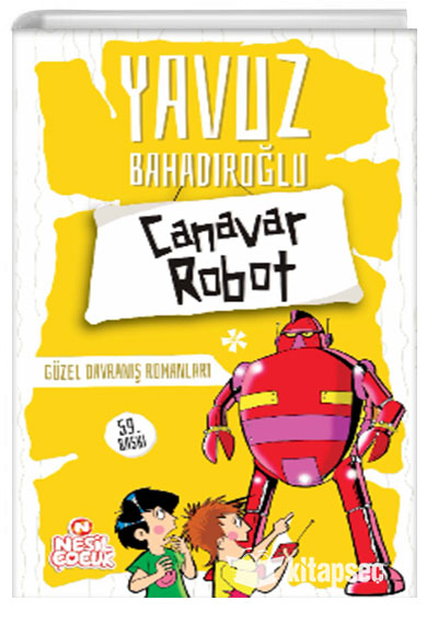 Nesil Çocuk Yayınları Canavar Robot - Yavuz Bahadıroğlu kitap kapağı