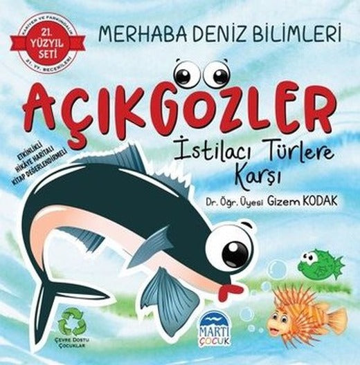 Merhaba Deniz Bilimleri Açıkgözler İstilacı Türlere Karşı - 21.Yüzyıl Seti | Martı Yayınları