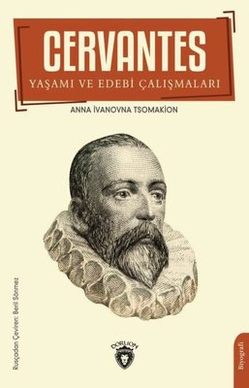 Cervantes: Yaşamı ve Edebi Çalışmaları | Dorlion Yayınevi