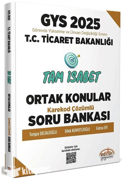 2025 GYS Ticaret Bakanlığı Ortak Konular Tam İsabet Soru Bankası Çözümlü Görevde Yükselme Editör Yayınları - Editör Komisyon kitap kapağı