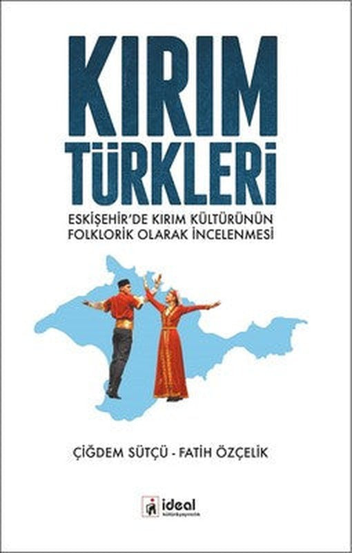 Kırım Türkleri | İdeal Kültür Yayıncılık