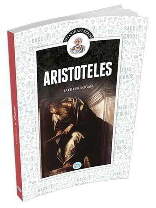 Aristoteles (Biyografi) Fatih Erdoğan - Maviçatı Yayınları