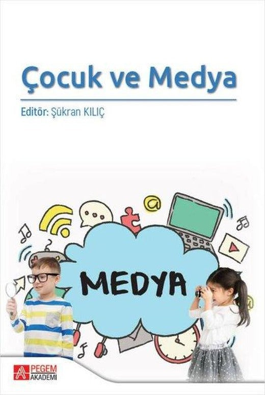 Çocuk ve Medya | Pegem Akademi Yayıncılık (İnce Kapak)