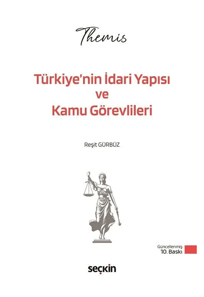 THEMİS Türkiye`nin İdari Yapısı ve Kamu Görevlileri Konu Kitabı 10. Baskı Seçkin Yayınları - Reşit Gürbüz kitap kapağı